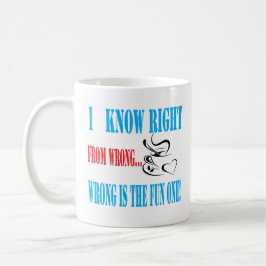 Funny Coffee Tasse | Richtige oder falsche Tasse |