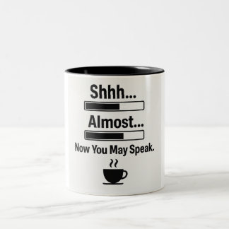 Funny Coffee Tasse - Shhh... Fast.... Jetzt können