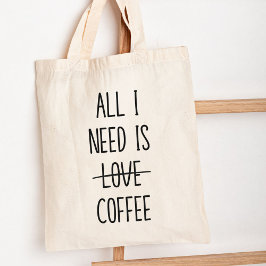Funny Coffee Zitat Einfach Minimalistisch Tragetasche