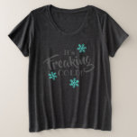 Funny Cold Weather Blues Große Größe T-Shirt<br><div class="desc">Wenn Ihnen das kalte Wetter ein Beispiel für das Blaue gibt,  ist dies ein lässiges Highlight für Sie! Schneeflocken umschließen den skurrilen Text,  der verkündet,  dass "Es ist kalt!"</div>