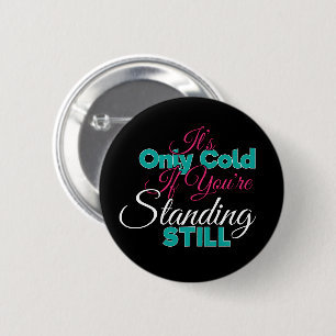 Funny Cold Weather Winter Wanderangebot Button