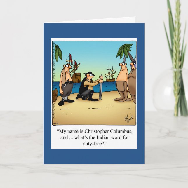 Funny Columbus Day Humour Carte de voeux (Devant)