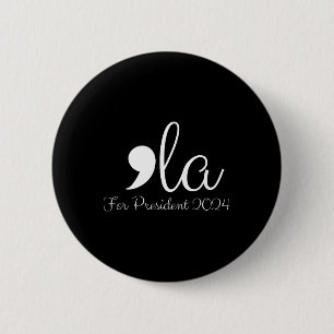 Funny Comma La Harris für den Präsidenten 2024 Button