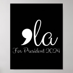 Funny Comma La Harris für den Präsidenten 2024 Poster