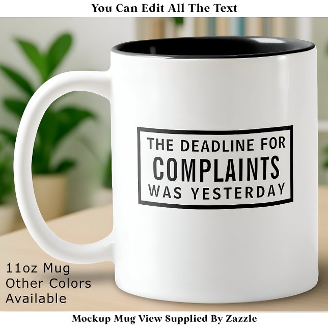 Funny Complaints Deadline, Modern Minimalist  Zweifarbige Tasse (Von Creator hochgeladen)