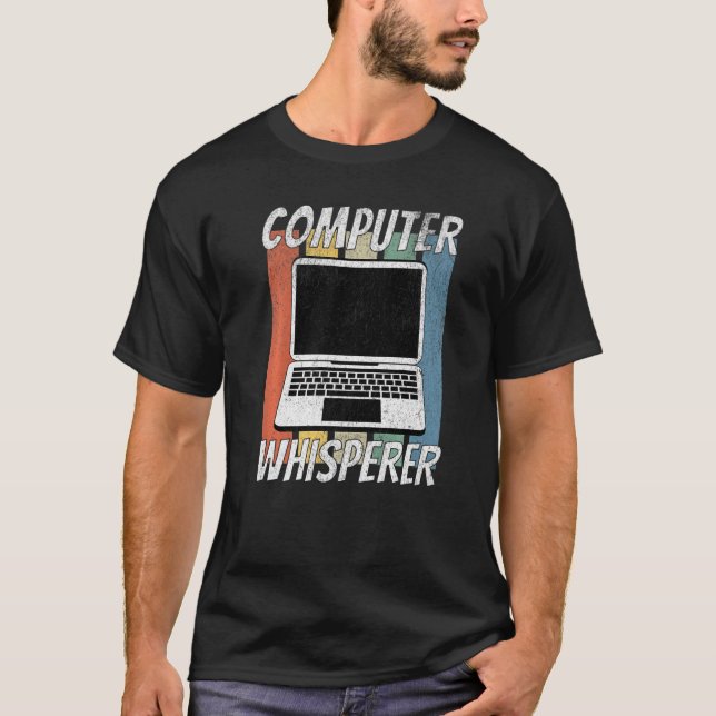 Funny Computer Geek Tech IT Support Computer Whisp T-Shirt (Vorderseite)