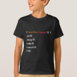 Funny Computer Science Coder Programmierfunktion T-Shirt<br><div class="desc">Ein lustiges Geschenk für Programmierer,  Gamer,  Informatiker,  Softwareentwickler,  IT-Admin,  Nerd und PC-Geek. Perfekte Überraschung für ein Lachen mit Freunden,  Familie und Kollegen in der Schule oder Arbeit.</div>