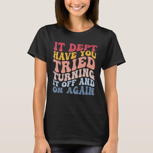 Funny Computer Tech Support - Es wird nicht abgesc T-Shirt (Vorderseite)