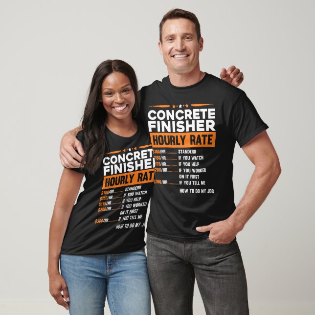 Funny Concrete Finisher Stundensatz T-Shirt (Unisex)