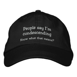 Funny Condescending Hat Bestickte Kappe