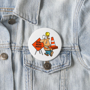 Funny Construction Worker Road Work Ahead Sign Button