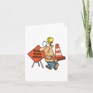 Funny Construction Worker Road Work Ahead Sign Karte