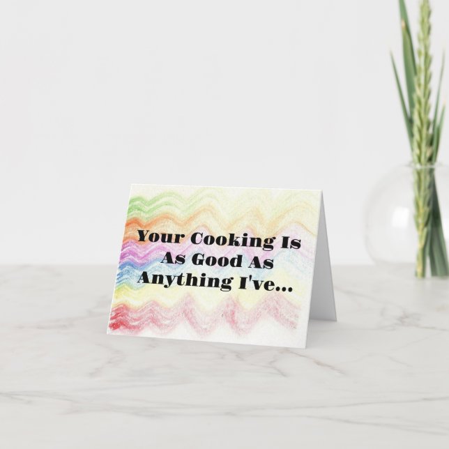 Funny Cooking Compliment Grußkarte Karte (Vorderseite)