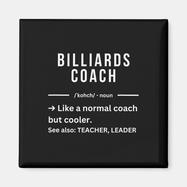 Funny Cool Billiard Coach Zitat Magnet (Vorne)