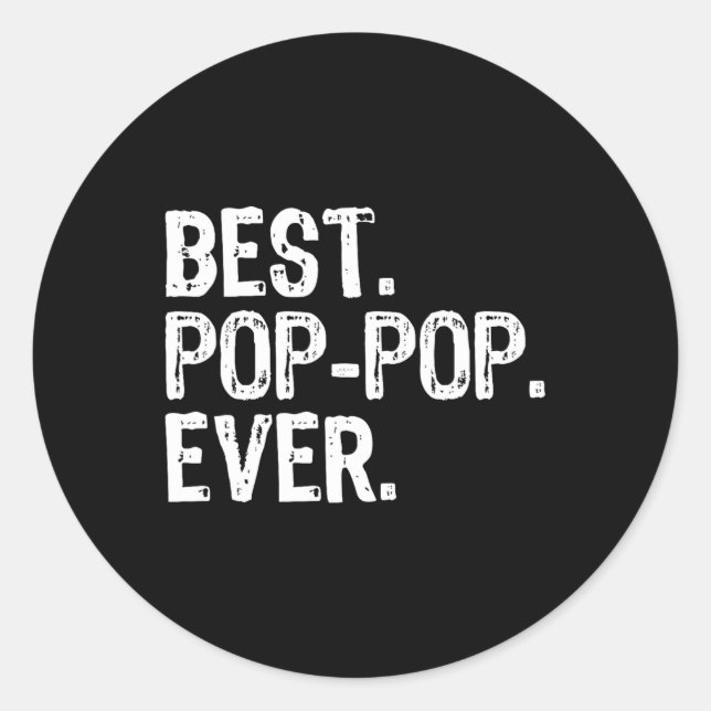 Funny Cool Poppop Best Pop-Pop Ever Runder Aufkleber (Vorderseite)