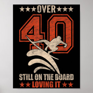 Funny Cool Surfer Typ Surfboard 40 Jahre Altes Sur Poster
