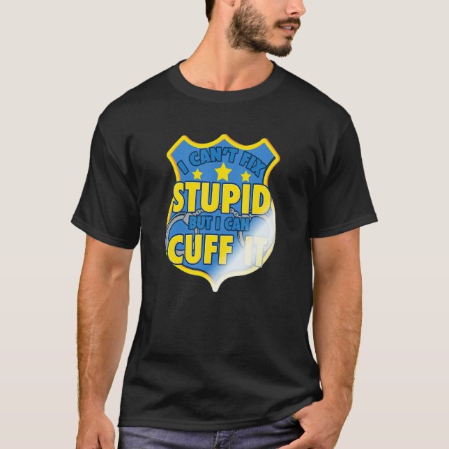 Funny Cop Gift - Handcuffs Police Law Enforcement_ T-Shirt (Vorderseite)