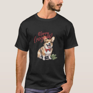 Funny Corgi Christmas Dog Pun Corgi Mama Lover Own T-Shirt