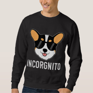 Funny Corgi Geschenk Incorgnito Pun Dog Lover Corg Sweatshirt