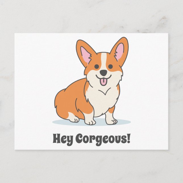 Funny Corgi Puppy - Hey Corgeous Postkarte (Vorderseite)