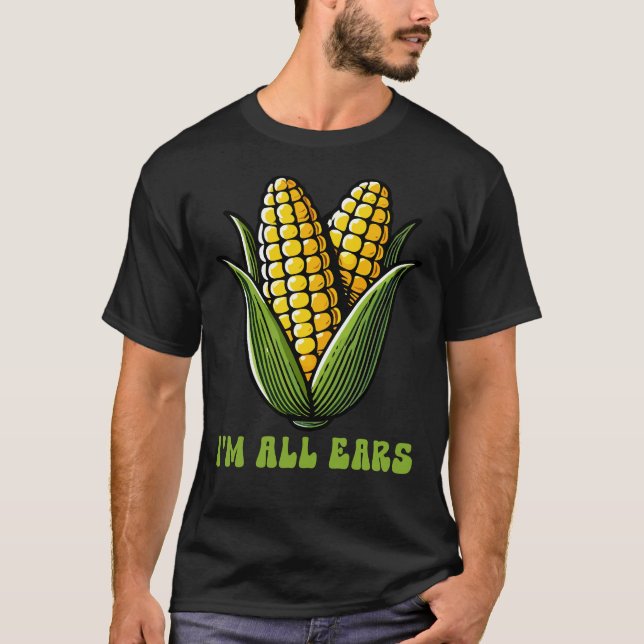Funny Corn I'm All Oars Bauer T-Shirt (Vorderseite)