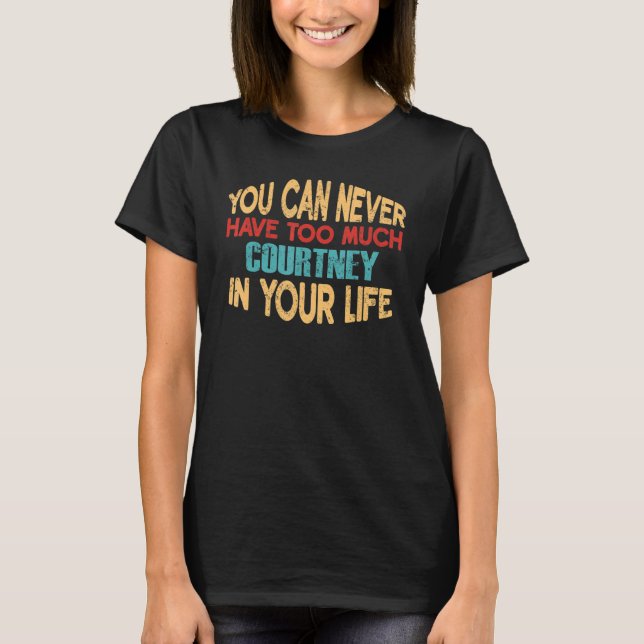 Funny Courtney Tshirt personnalisé Premier nom pla (Devant)