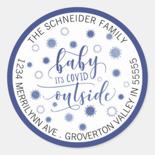 Funny COVID-19 BABY SEINE COVID AUSSENadresse Runder Aufkleber
