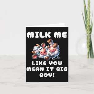Funny Cow - Milk Me like you Gemein It Big Boy - H Karte