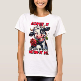 Funny Cow Quote Sprichwort T-Shirt