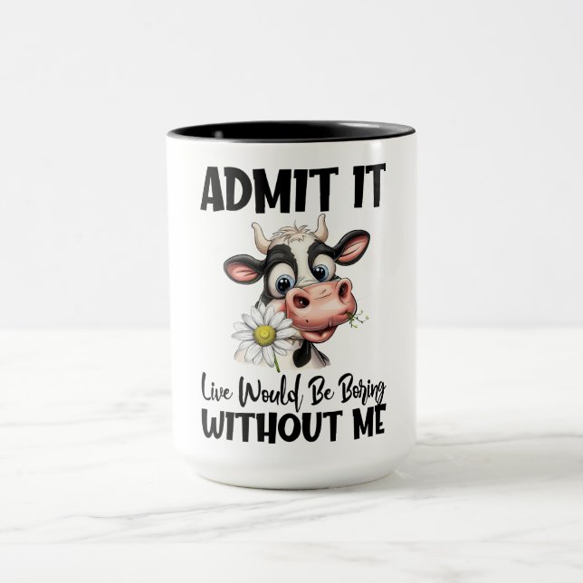 Funny Cow Quote/Sprichwort Tasse (Zentrum)
