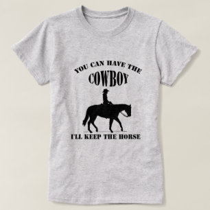 Funny Cowgirl Nehmen Sie den Cowboy Behalte das Pf T-Shirt