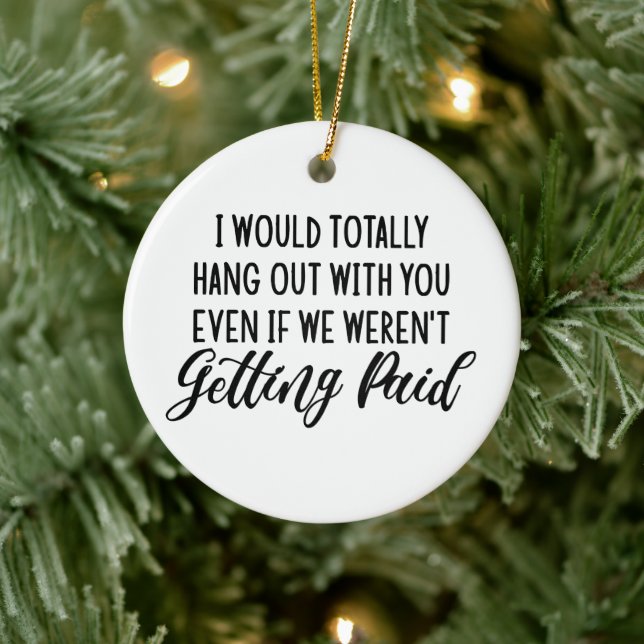 Funny Coworker Best Friend Gift Idee Keramik Ornament (Baum)