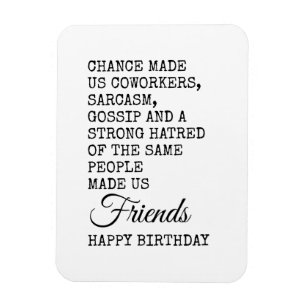 Funny Coworker Birthday Card - Sarcasm Magnet