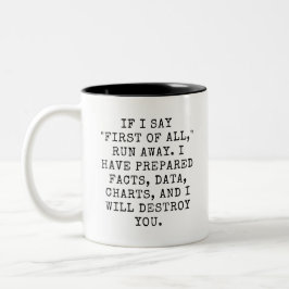 Funny Coworker debatte Team Gift, Snarky Office Zweifarbige Tasse