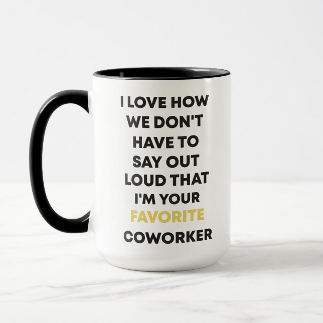 Funny Coworker Gift, ich bin dein Lieblingskollege Tasse (Links)