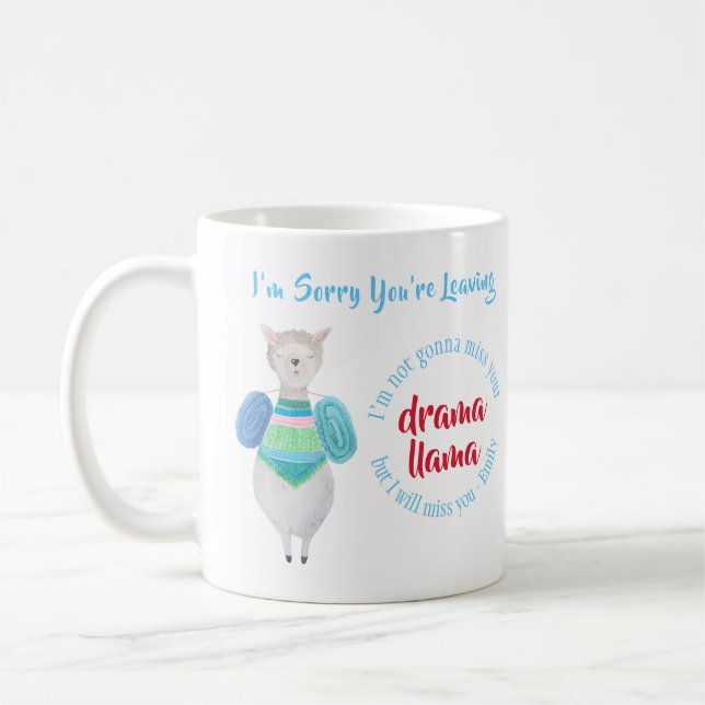 FUNNY Coworker Verlassend Drama-Lama-Tasse - TEXT  Kaffeetasse (Links)