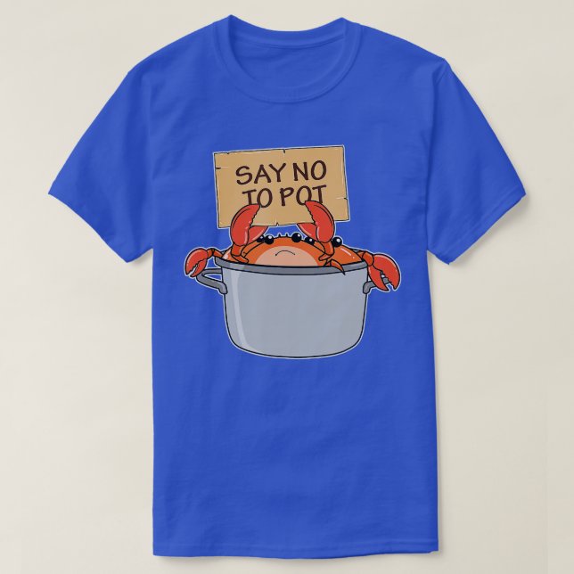 Funny Crab Boil Geschenk Meeresfrüchte sagen Nein  T-Shirt (Design vorne)