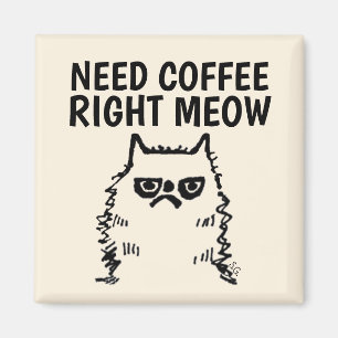 Funny Cranky Cat Magnete, brauchen Kaffee gerade j Magnet