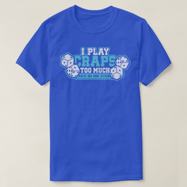 Funny Crap Shooting Gift T-Shirt (Design vorne)