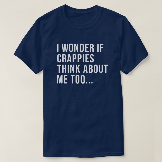 Funny Crappie Fishing Shirt für Männer und Frauen (Design vorne)