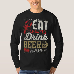 Funny Crawfish Boil Drink Bier Happy Cajun Men Wom T-Shirt