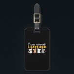 Funny Crazy Cat Lady Kitty und Kitten Lover Gepäckanhänger<br><div class="desc">Ich war vor drei Katzen normal. Komisch und lustig Katzenfreunde, Katzenmama oder Katzenpapa, verrückte Katzenfrau, Besitzer von niedlichen kleinen Kätzchen und Kätzchen. Coole und phantastische Grafikartikel für diejenigen, die ihr wütendes Haustier und ihre schwammige Kitty Liebe haben. Perfektes Geschenk für ihn oder sie zum Geburtstag oder zu Weihnachten. Wenn Ihr...</div>