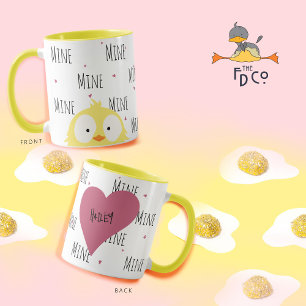 Funny Crazy Chick "Mine" Niedliche Liebe Tasse