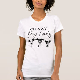 Funny Crazy Dog Lady T - Shirt