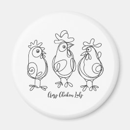 Funny Crazy Hühner Linie Personalisierter T - Shir Magnet