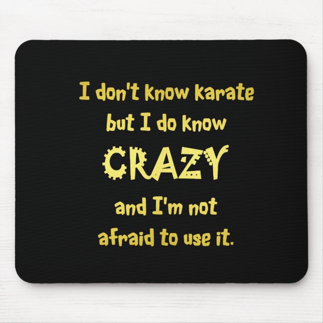 Funny Crazy oder Karate Joke Mousepad (Vorne)