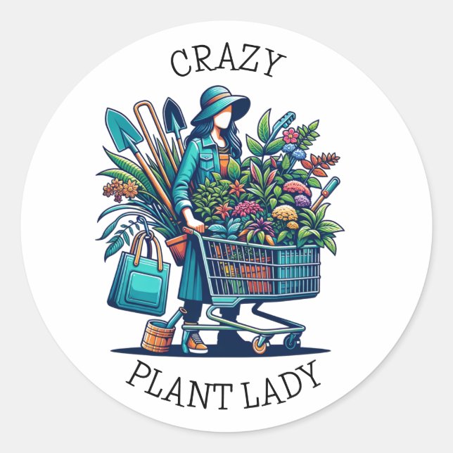 Funny Crazy Pflanze Lady | Gartenabhängigkeit Spaß Runder Aufkleber (Vorderseite)