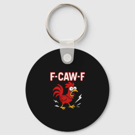 Funny Crazy Rooster F-CAW-F Meme Schlüsselanhänger