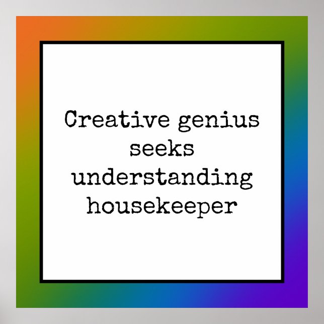 Funny Creative Genius Housekeeper Poster Arc-en-ci (Devant)