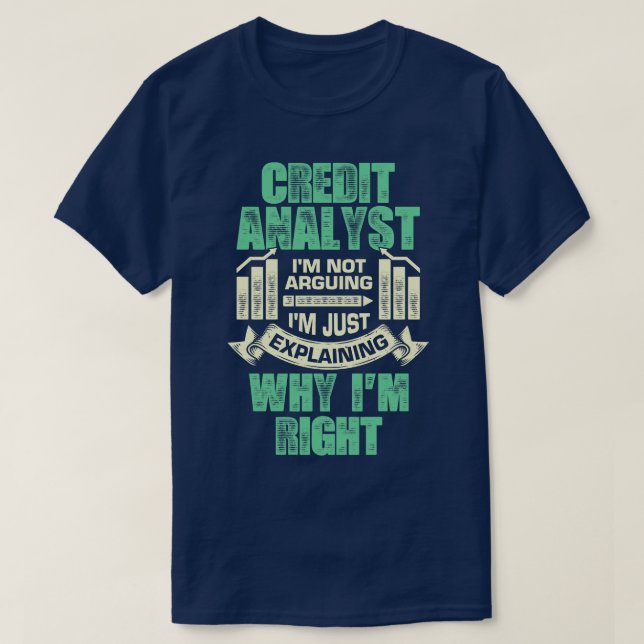 Funny Credit Analyst Geschenk T-Shirt (Design vorne)